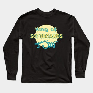 King of softboards - Funny beginner surfer design Long Sleeve T-Shirt